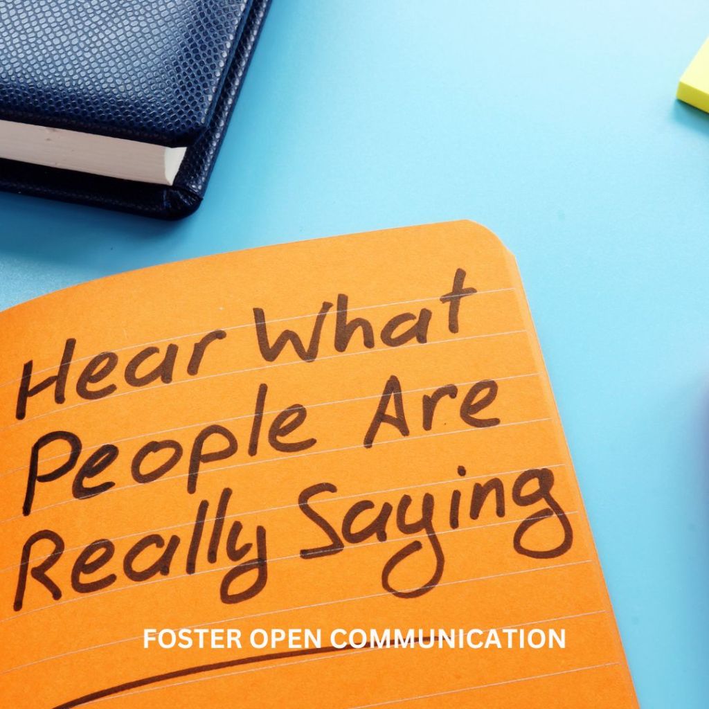 Foster open communication